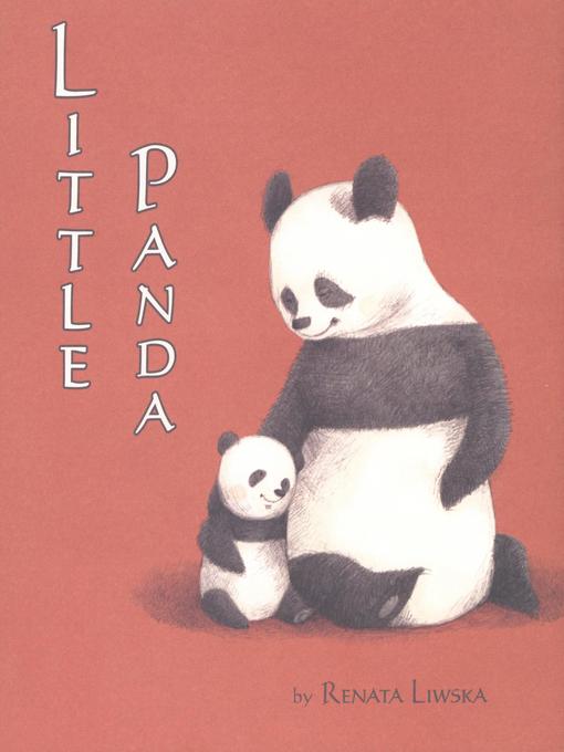 Title details for Little Panda by Renata Liwska - Available